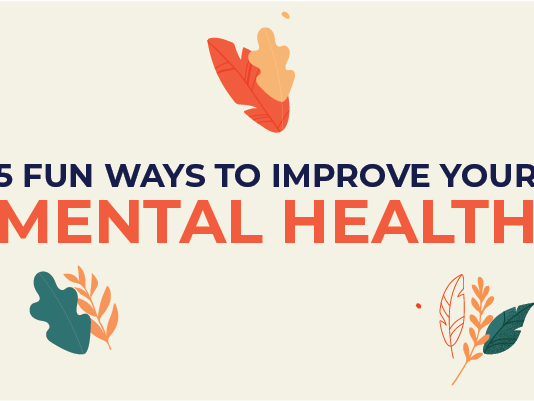 5 Fun Ways to Improve Your Mental Health -03